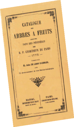 Catalogue des arbres à fruits cultivés dans les pépinières des R. P. Chartreux de Paris - 1775 - Publié par M. Jules de Liron d'Airoles