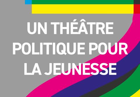 visuel théâtre politique pour la jeunesse visuel théâtre politique pour la jeunesse