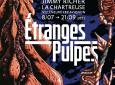 affiche Etranges pulpes